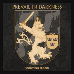 Prevail In Darkness : Solution: Blood